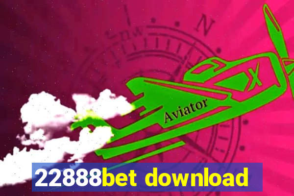 22888bet download